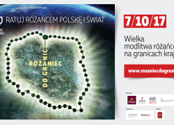 Różaniec do granic 07.10.2017r. na granicach Polski o godz. 14.00