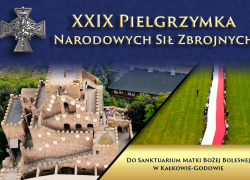 Bądź z nami na XXIX Pielgrzymce Związku Żołnierzy Narodowych Sił Zbrojnych